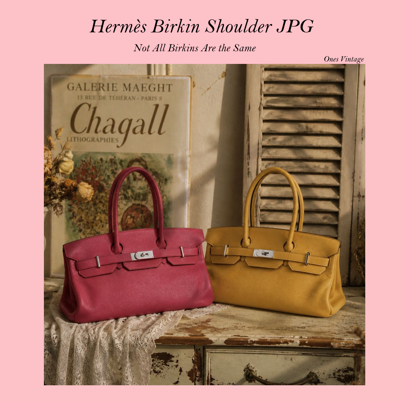Not All Birkins Are the Same ~ Hermès Birkin Shoulder JPG | Ones Vintage