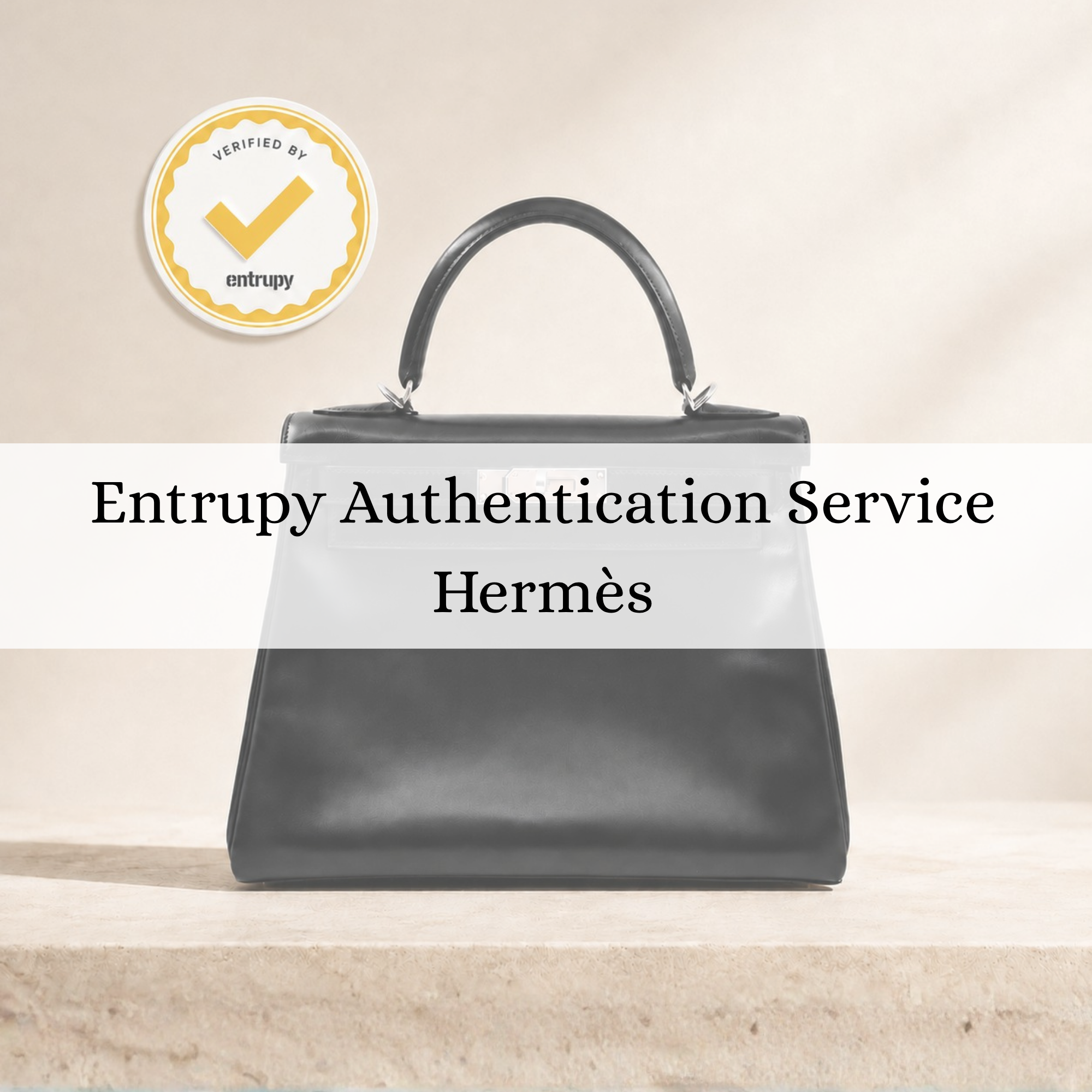 Entrupy Authentication Service — Hermès | By Appointment
